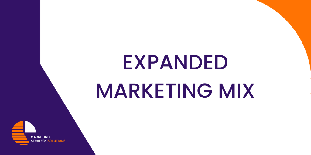 Expanded Marketing Mix Expanded Marketing Mix